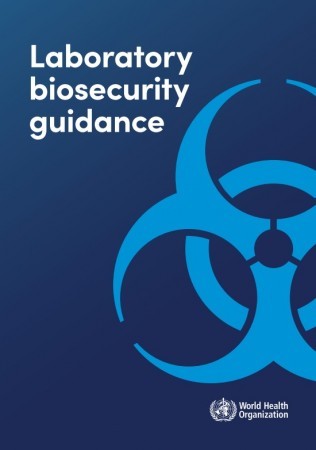 WHO: Laboratory biosecurity guidance